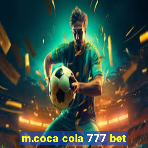 m.coca cola 777 bet